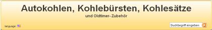 Autokohlen Ersatzteile Oldtimer-Zubehör Kohlesätze Kohlebürsten Carbon brushes