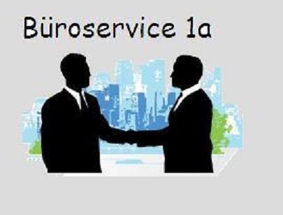 Büroservice 1a- Schnell zuverlässig und kostengünstig
