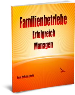Familienbetriebe Erfolgreich Managen Ebook zum Sofort-Download
